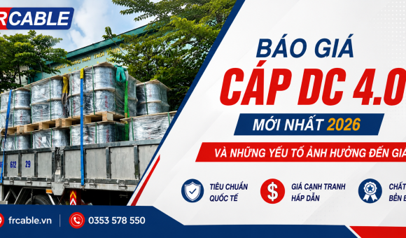 Báo giá cáp DC 4.0 mới nhất 2026